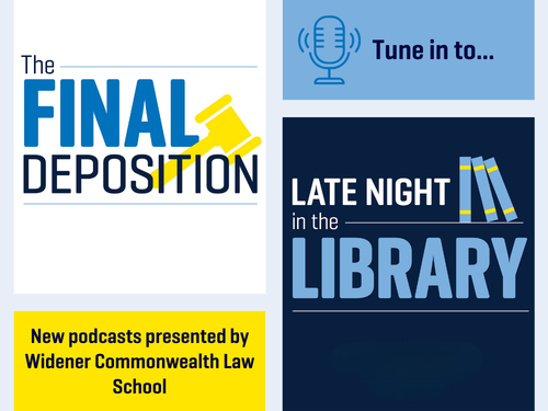 An image showing logos for two new podcasts from Widener Commonwealth Law School: "The Final Deposition" and "Late Night in the Library"